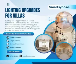 Lighting Upgrades for Villas: LED Retrofit Cost and Benefits in Dubai